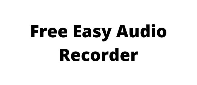 Free Easy Audio Recorder